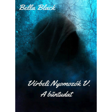 Bella Black - Vérbeli Nyomozók V. - A bűntudat