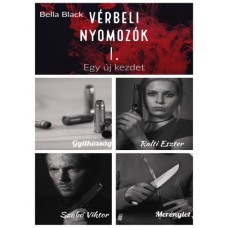 Bella Black - Vérbeli nyomozók I. Egy új kezdet