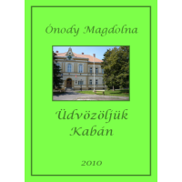 Ónody Magdolna - Üdvözöljük Kabán