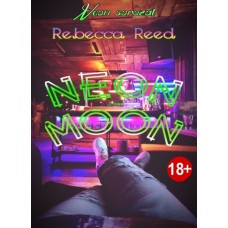Rebecca Reed - Neon Moon