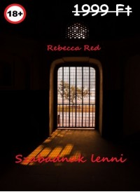 Rebecca Red - Szabadnak lenni 